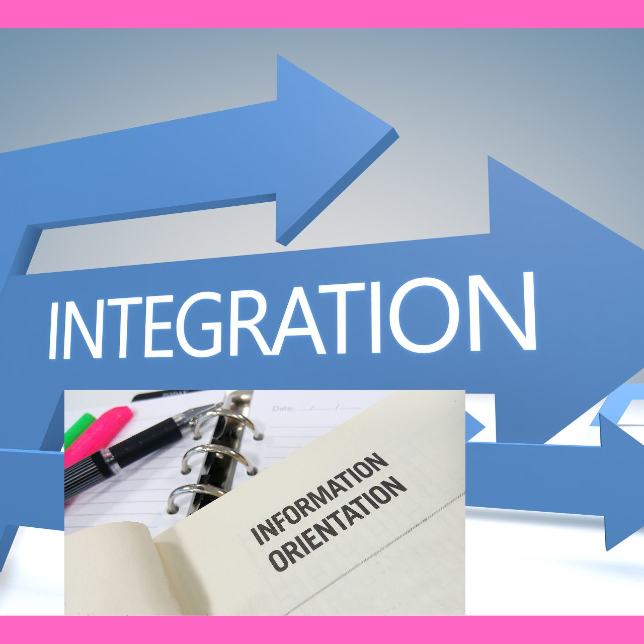 Orientation & Integration Support